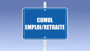Panneau bleu indiquant Cumul Emploi/Retraite en lettres blanches.