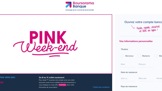 Pink Week-end Boursorama Juillet 2022
