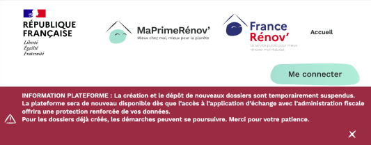 Message d'information : cr&eacute;ation de dossiers MaPrimeR&eacute;nov' temporairement suspendue.